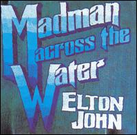 Elton John's fifth album, Madman Across the Water